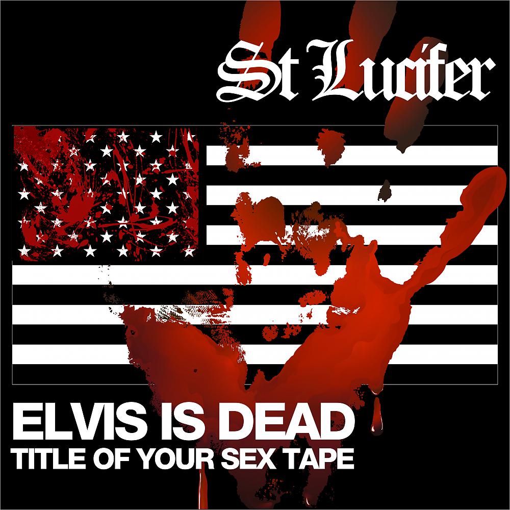 Постер альбома Elvis Sex Tape
