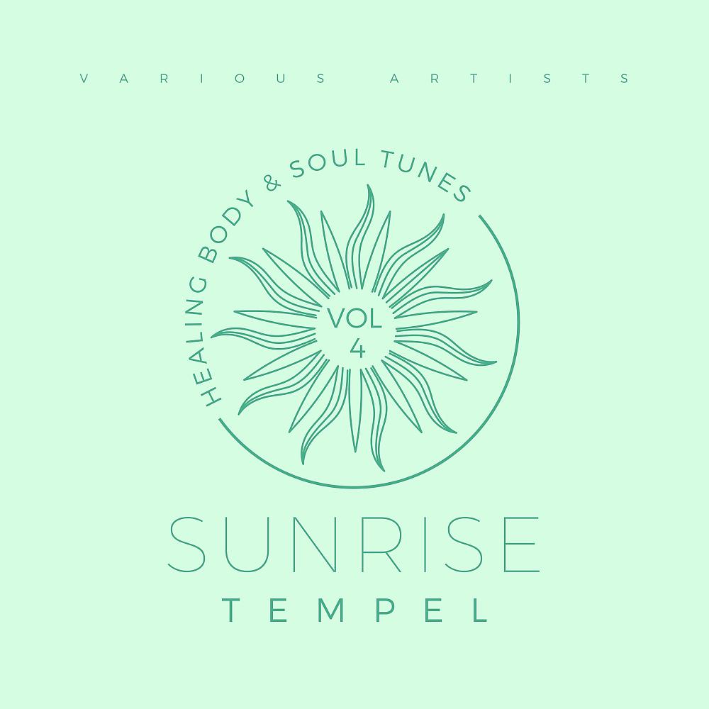 Постер альбома Sunrise Tempel (Healing Body & Soul Tunes), Vol. 4