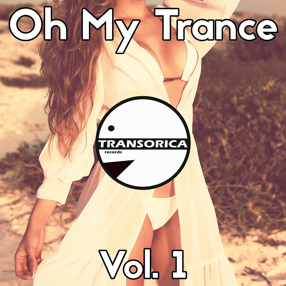 Постер альбома Oh My Trance Vol. 1