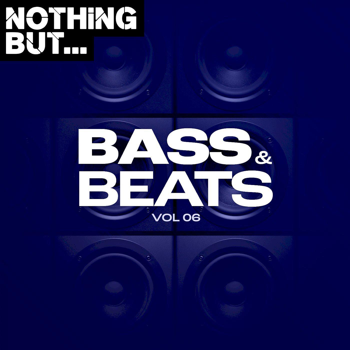 Постер альбома Nothing But... Bass & Beats, Vol. 06
