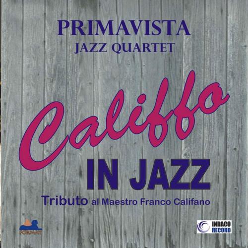 Постер альбома Califfo in jazz: tributo al maestro Franco Califano