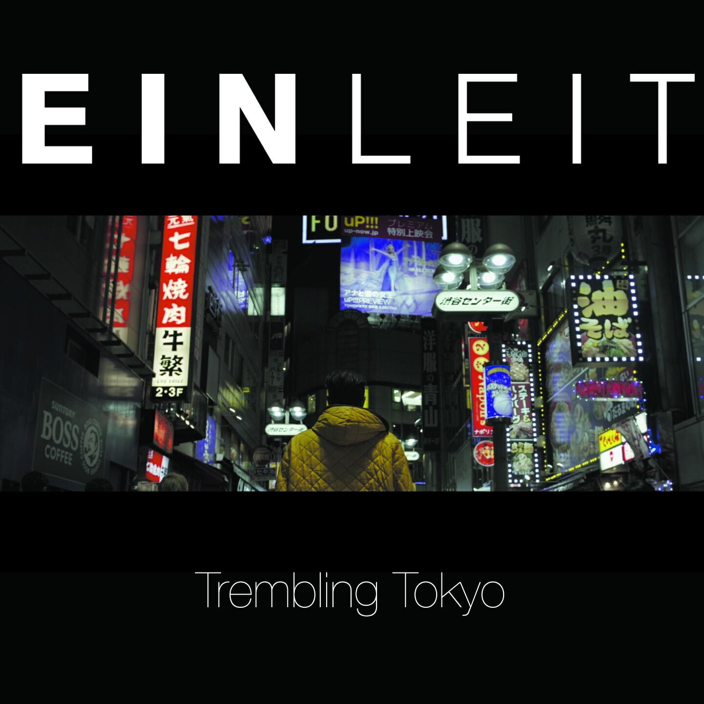 Einleit - Trembling Tokyo