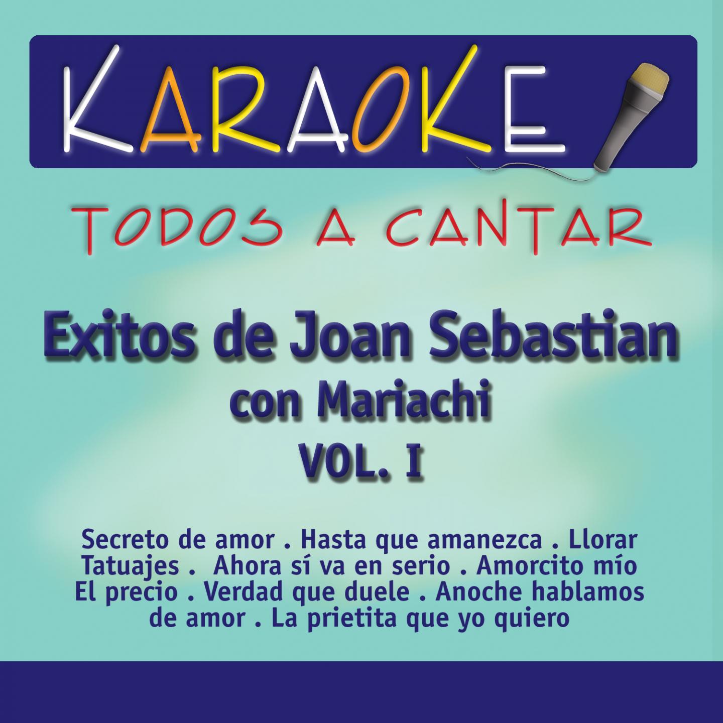 Постер альбома Todos a Cantar Karaoke: Joan Con Mariachi, Vol. 1 (Karaoke Version)