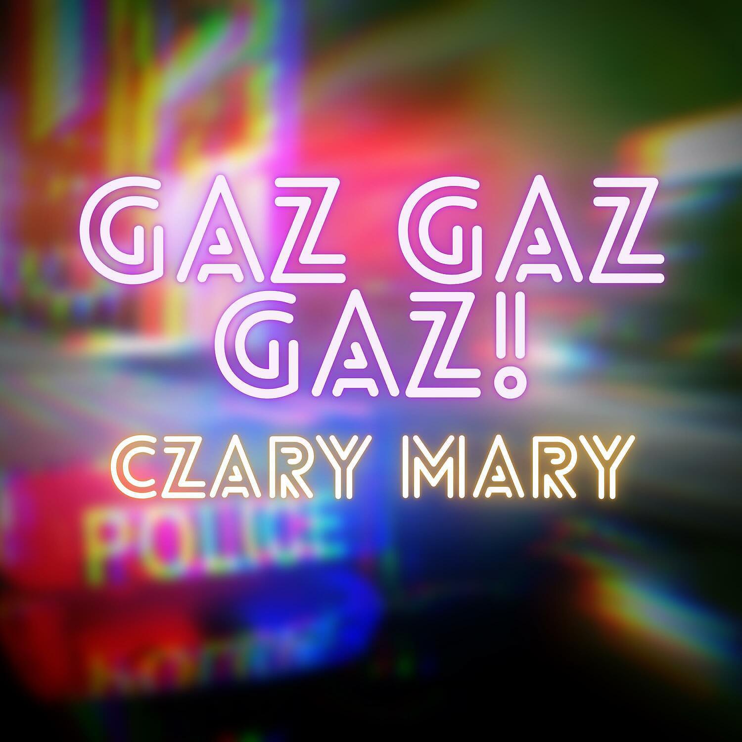 Постер альбома Gaz Gaz Gaz