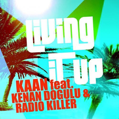 Kaan - Living It Up (Stefano Carparelli)