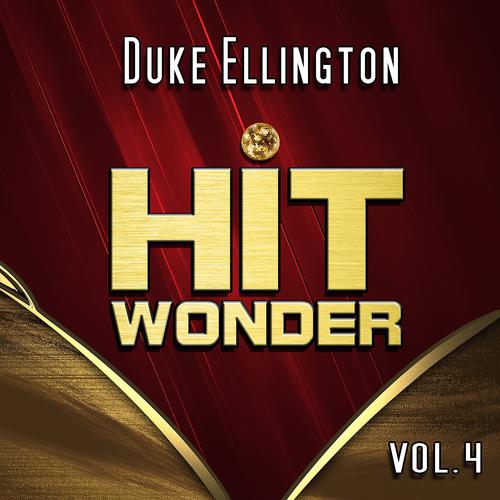 Постер альбома Hit Wonder: Duke Ellington, Vol. 4