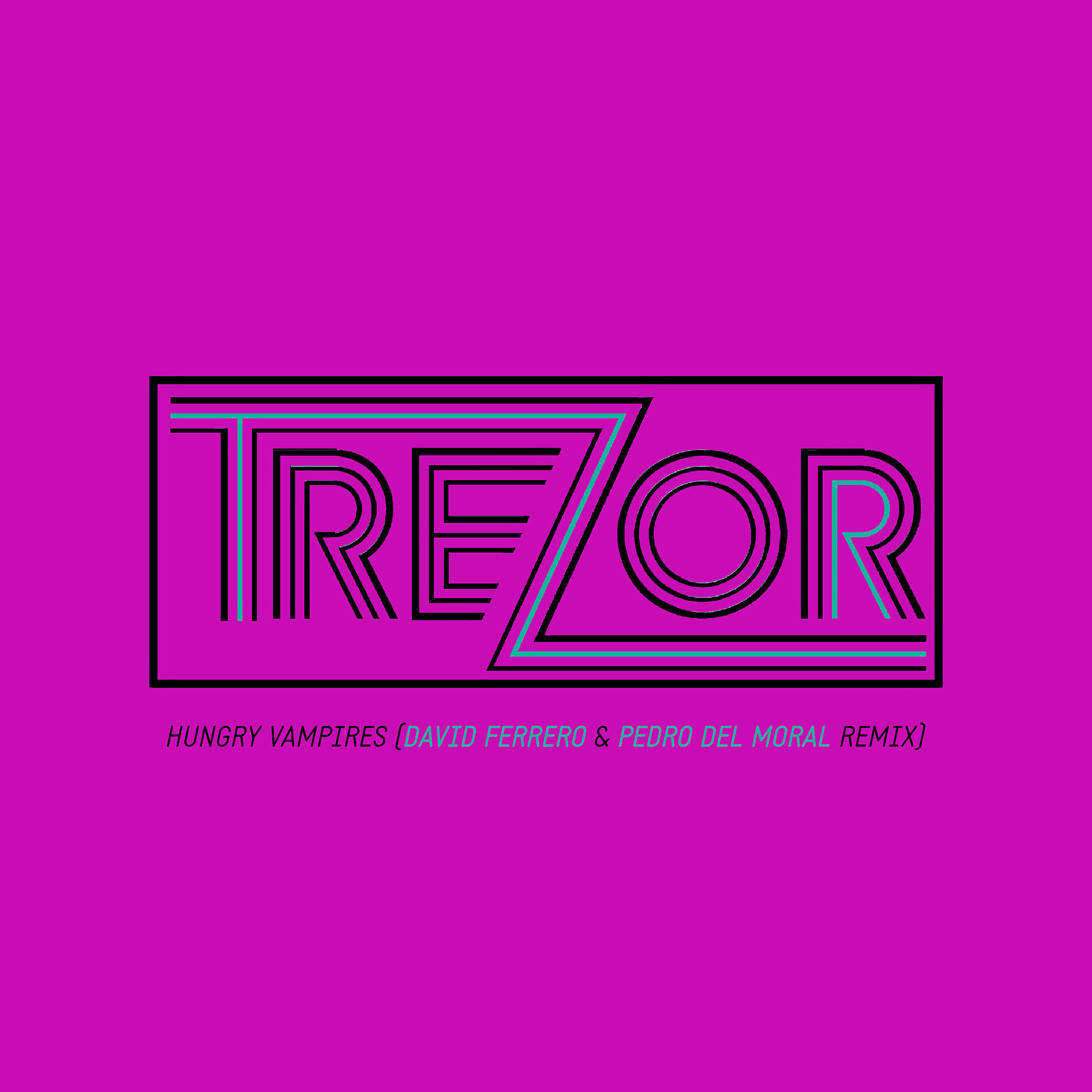 Trezor - Hungry Vampires (David Ferrero & Pedro Del Moral Remix)