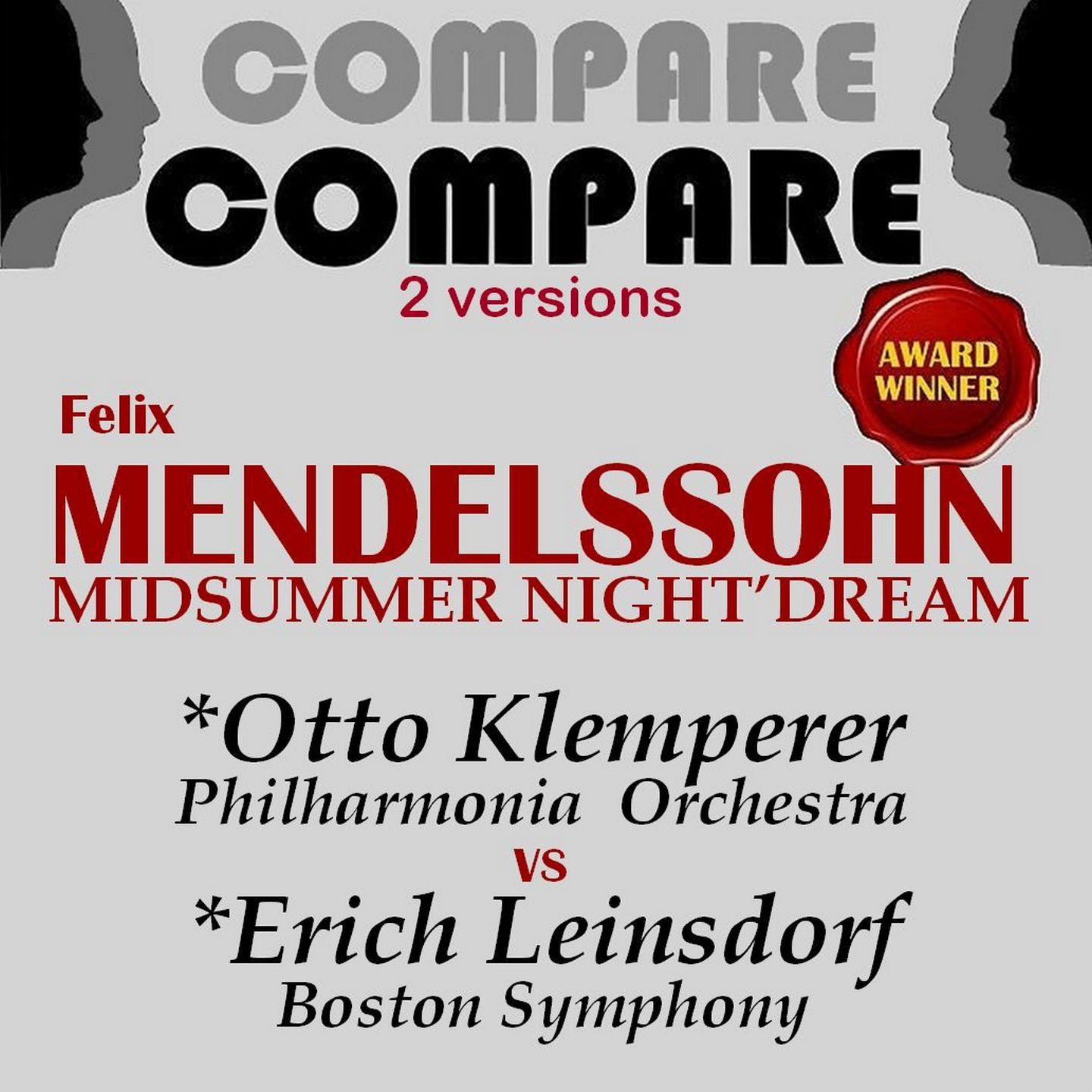 Erich Leinsdorf - A Midsummer Night's Dream, Op. 61, MWV M13: You Spotted Snakes With Double Tongue
