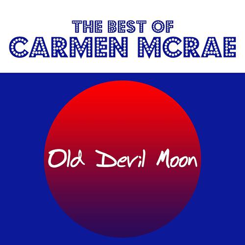 Carmen McRae - When the Red, Red, Robin Comes Bob, Bobbin' Along