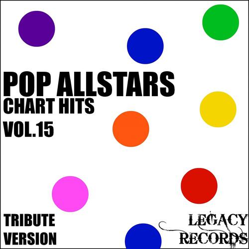 Постер альбома Pop AllStars - Chart Hits, Vol. 15