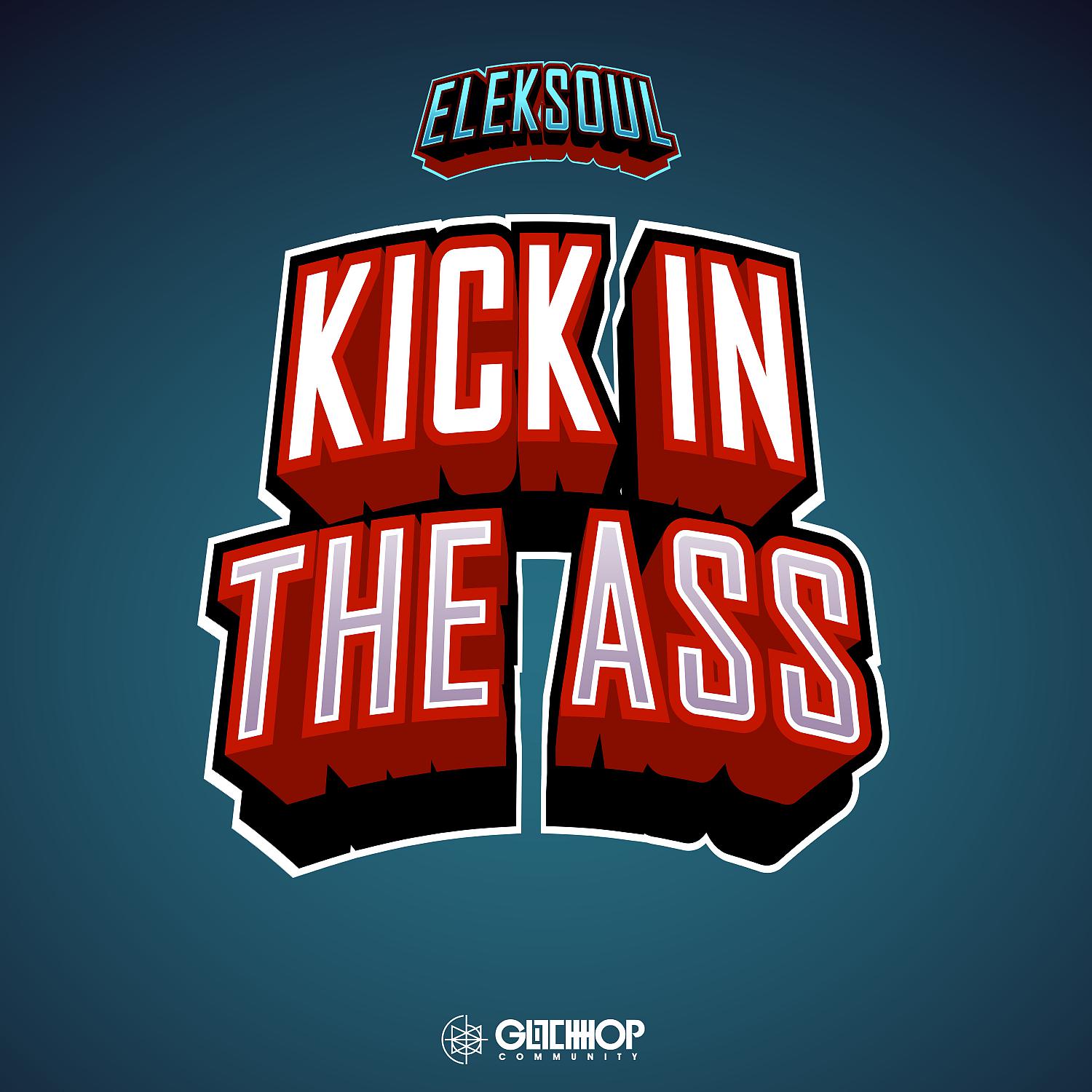Постер альбома Kick In The Ass