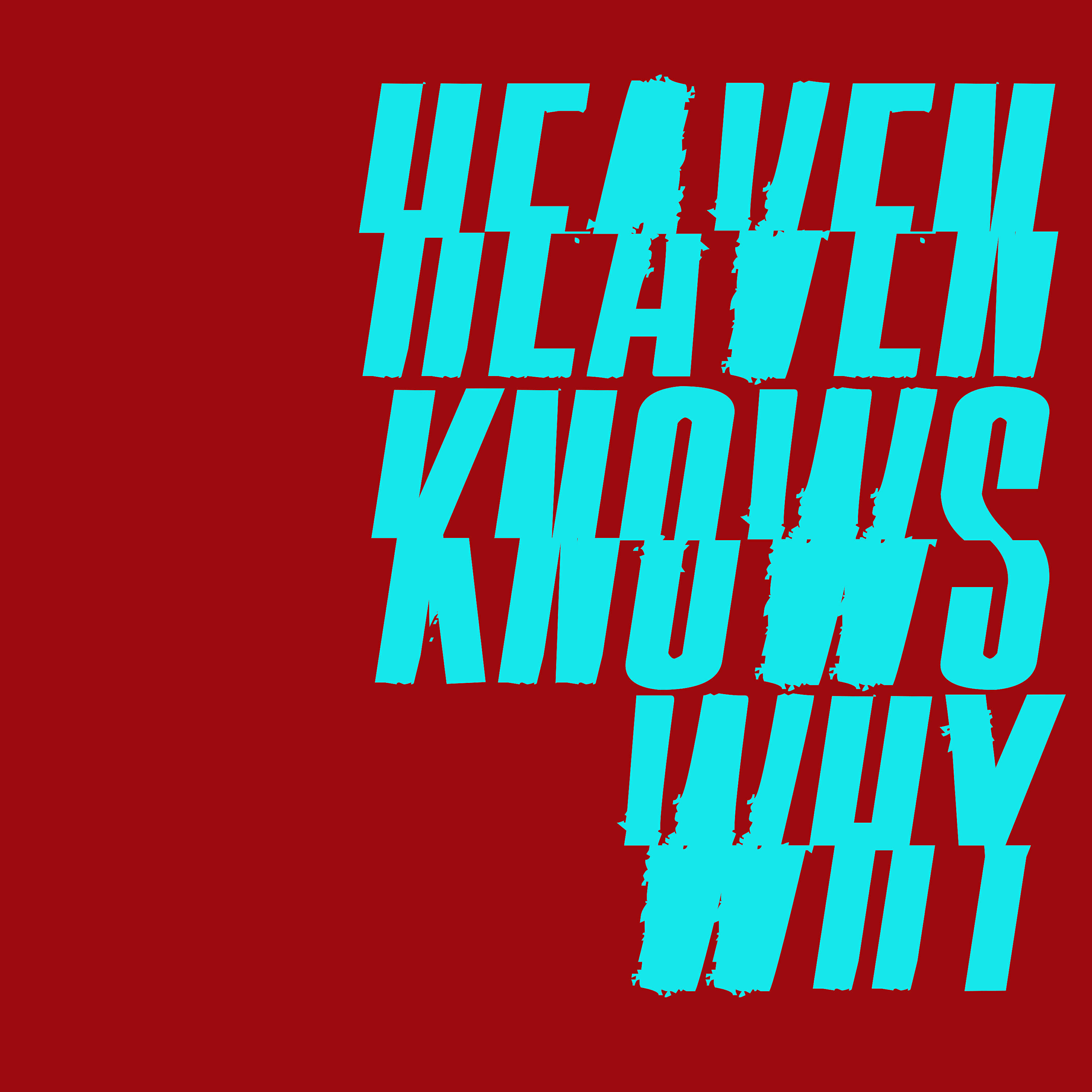 Stone Foundation - Heaven Knows Why