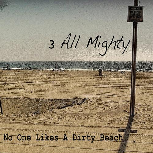 Постер альбома No One Likes a Dirty Beach