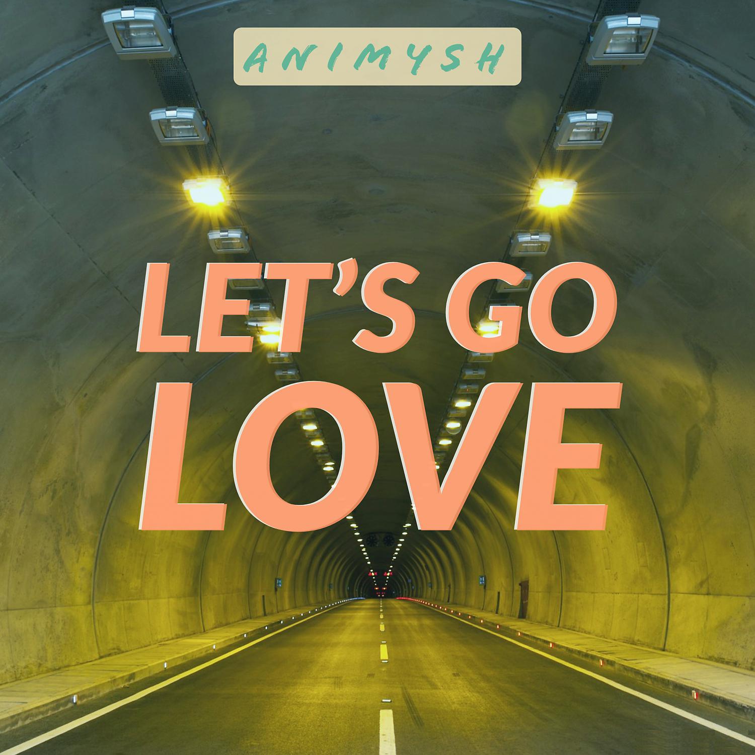 Постер альбома Let's Go Love