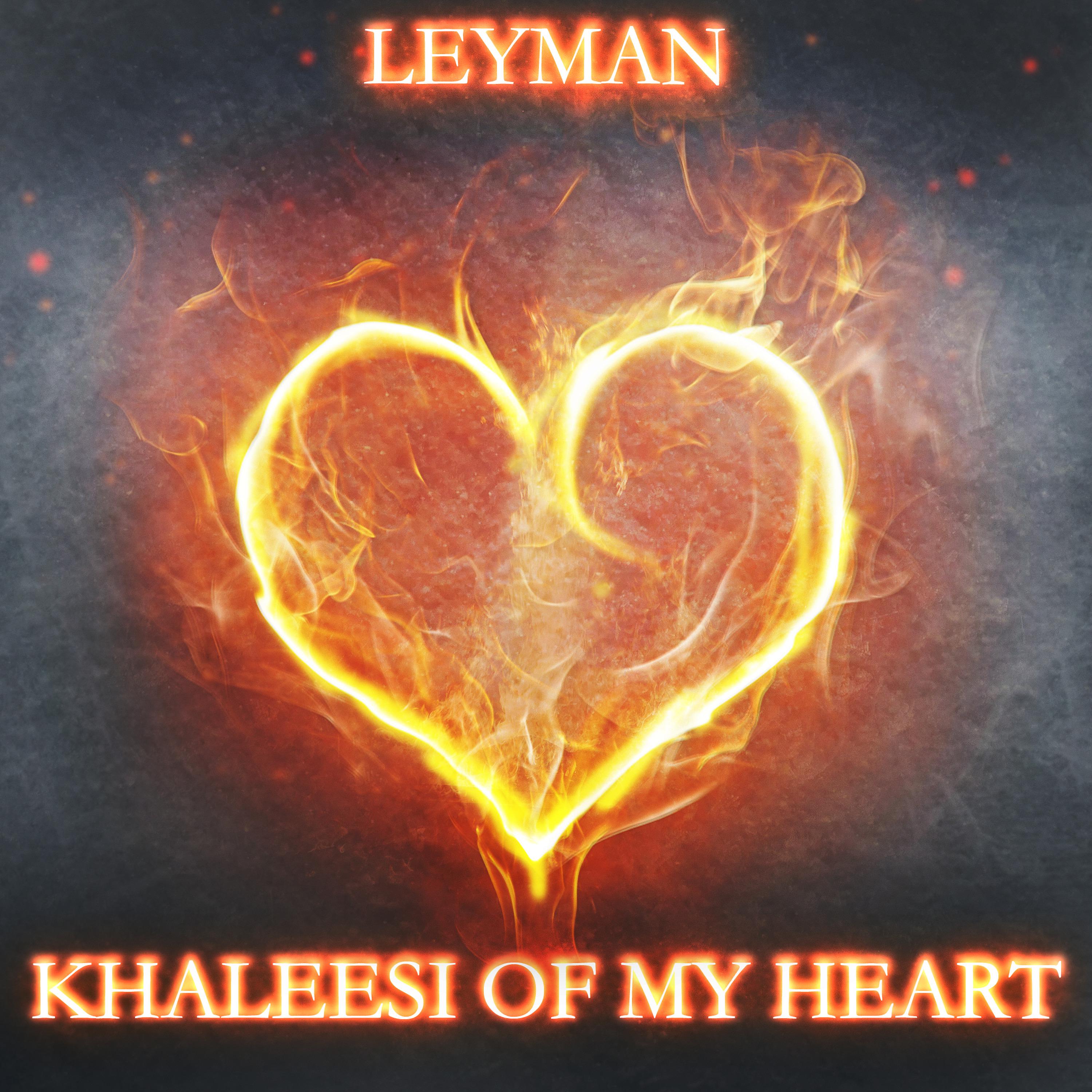 Постер альбома Khalessi of My Heart