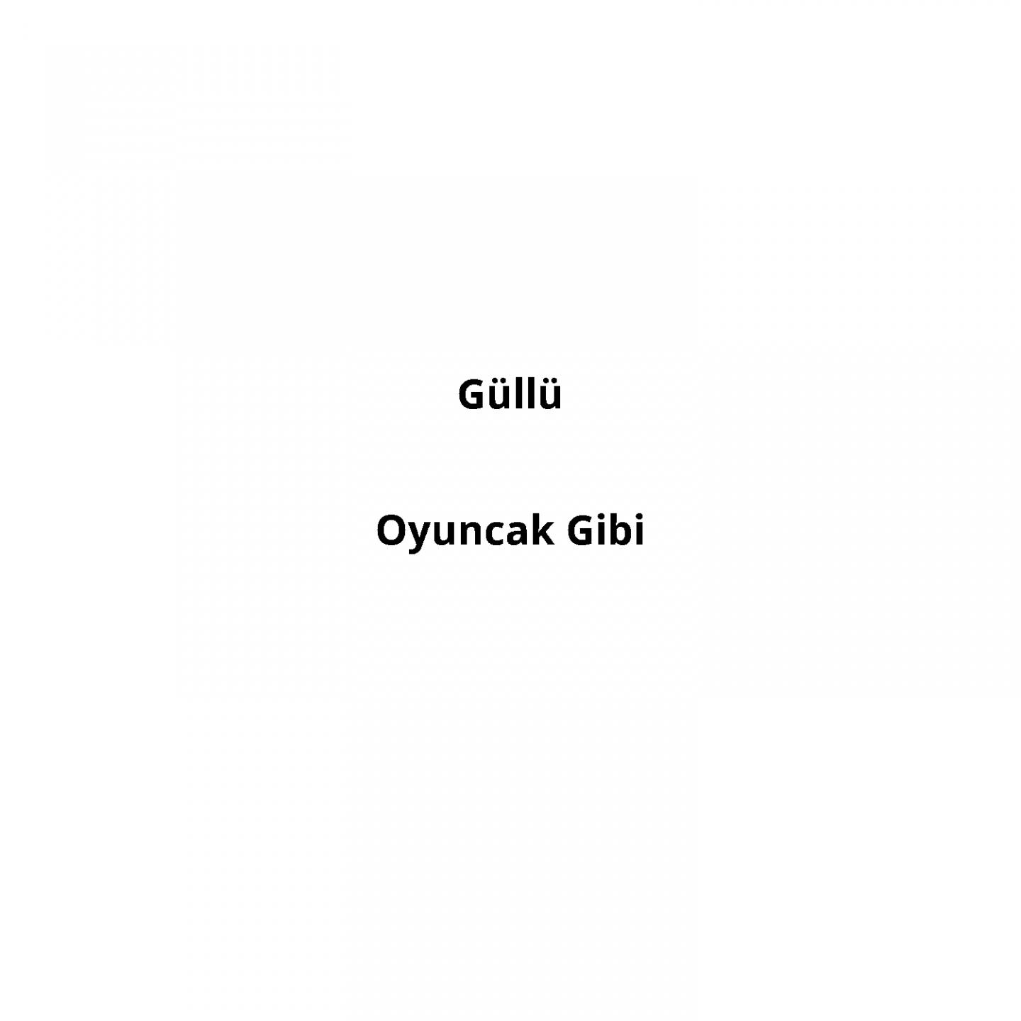Постер альбома Oyuncak Gibi