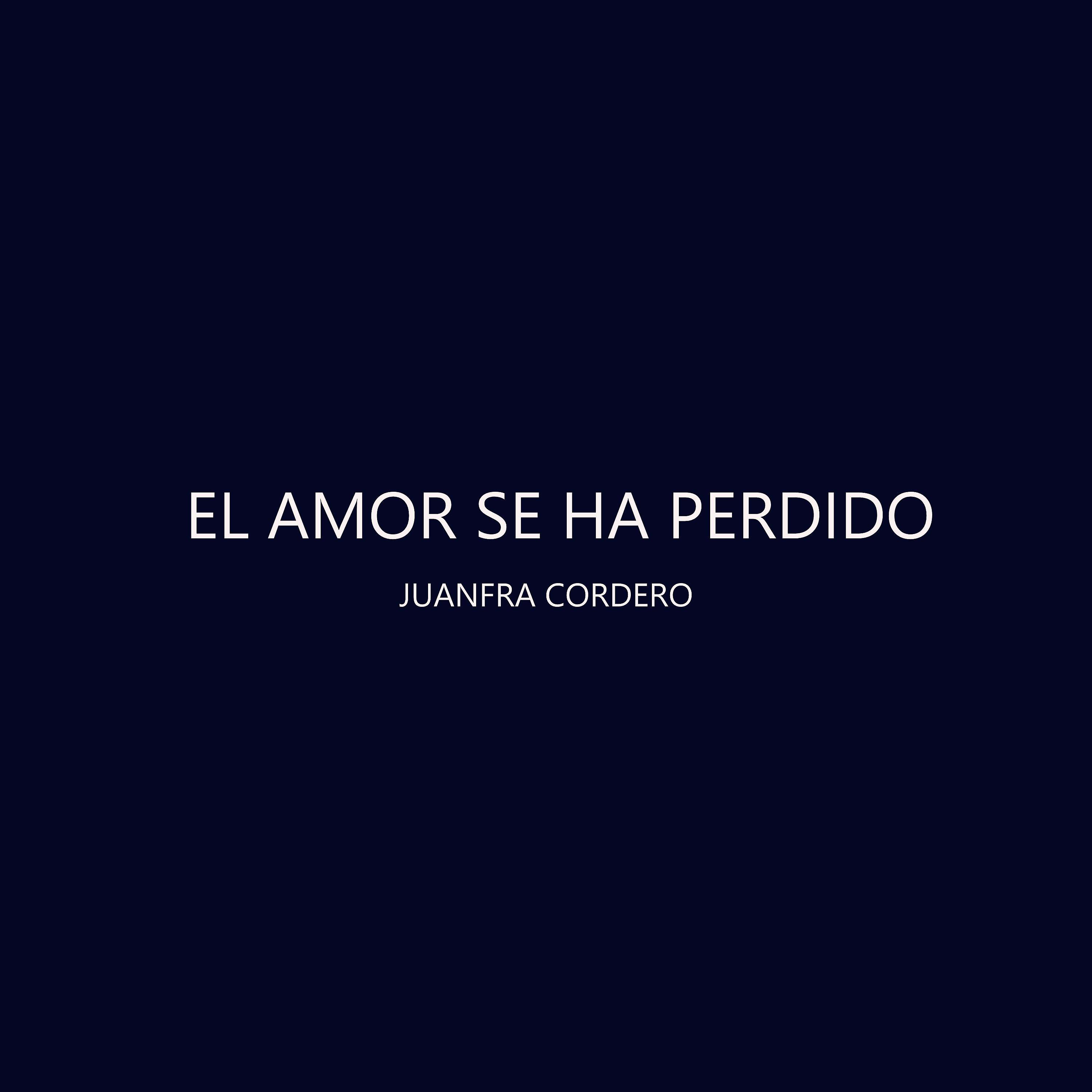 Постер альбома El Amor Se Ha Perdido