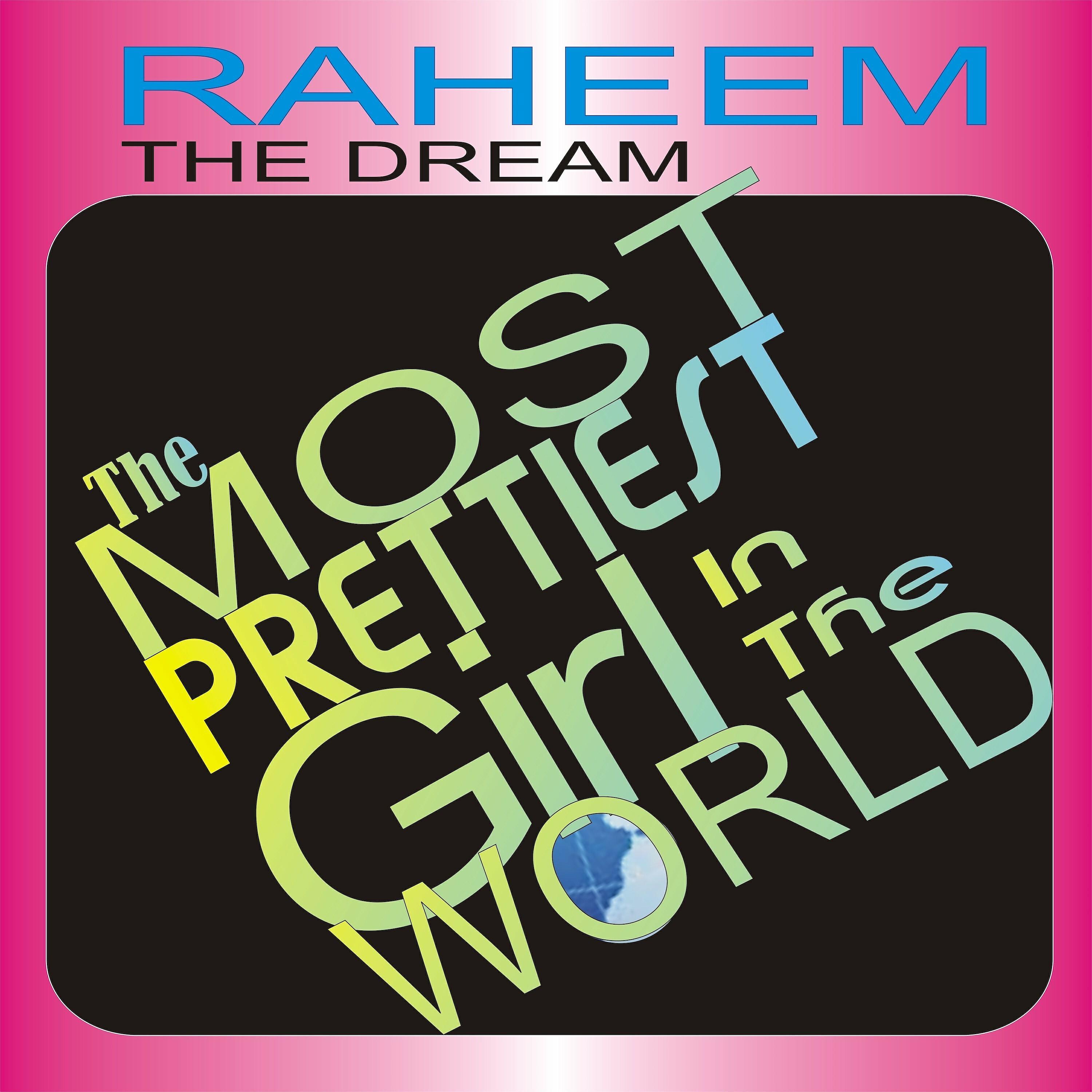 Raheem The Dream - The Prettiest Girl in the World (feat. Ms. Neka) [Show Track]