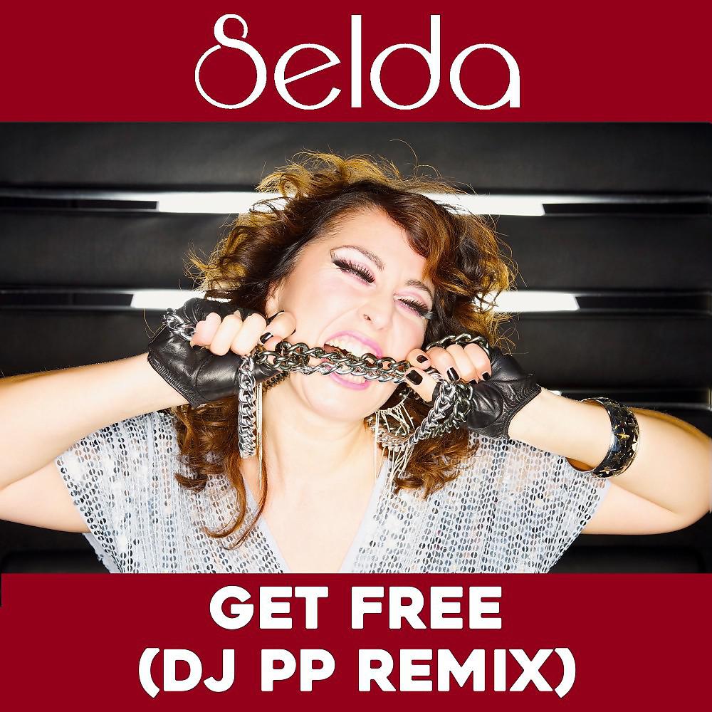 Постер альбома Get Free (DJ Pp Remix)