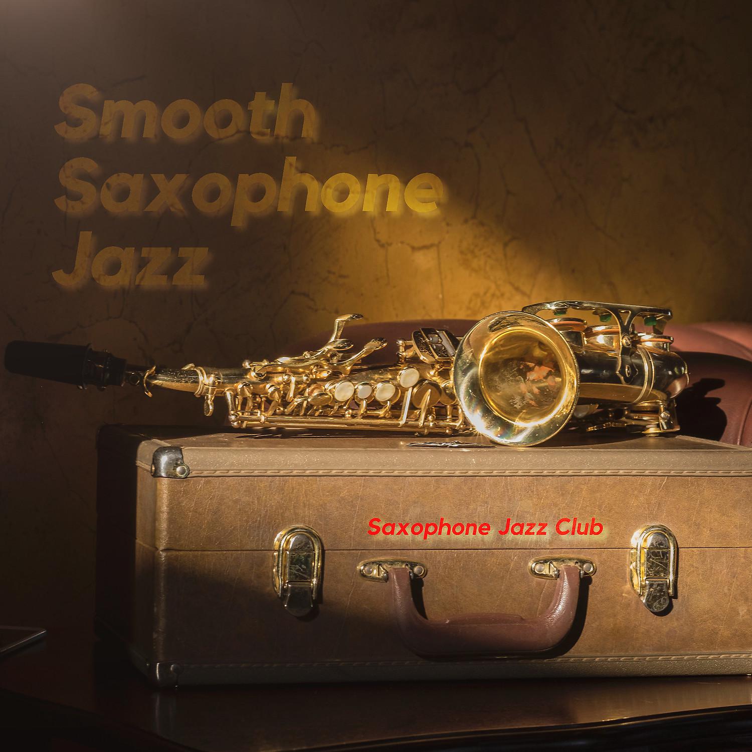 Постер альбома Smooth Saxophone Jazz