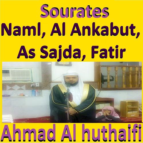 Постер альбома Sourates Naml, Al Ankabut, As Sajda, Fatir