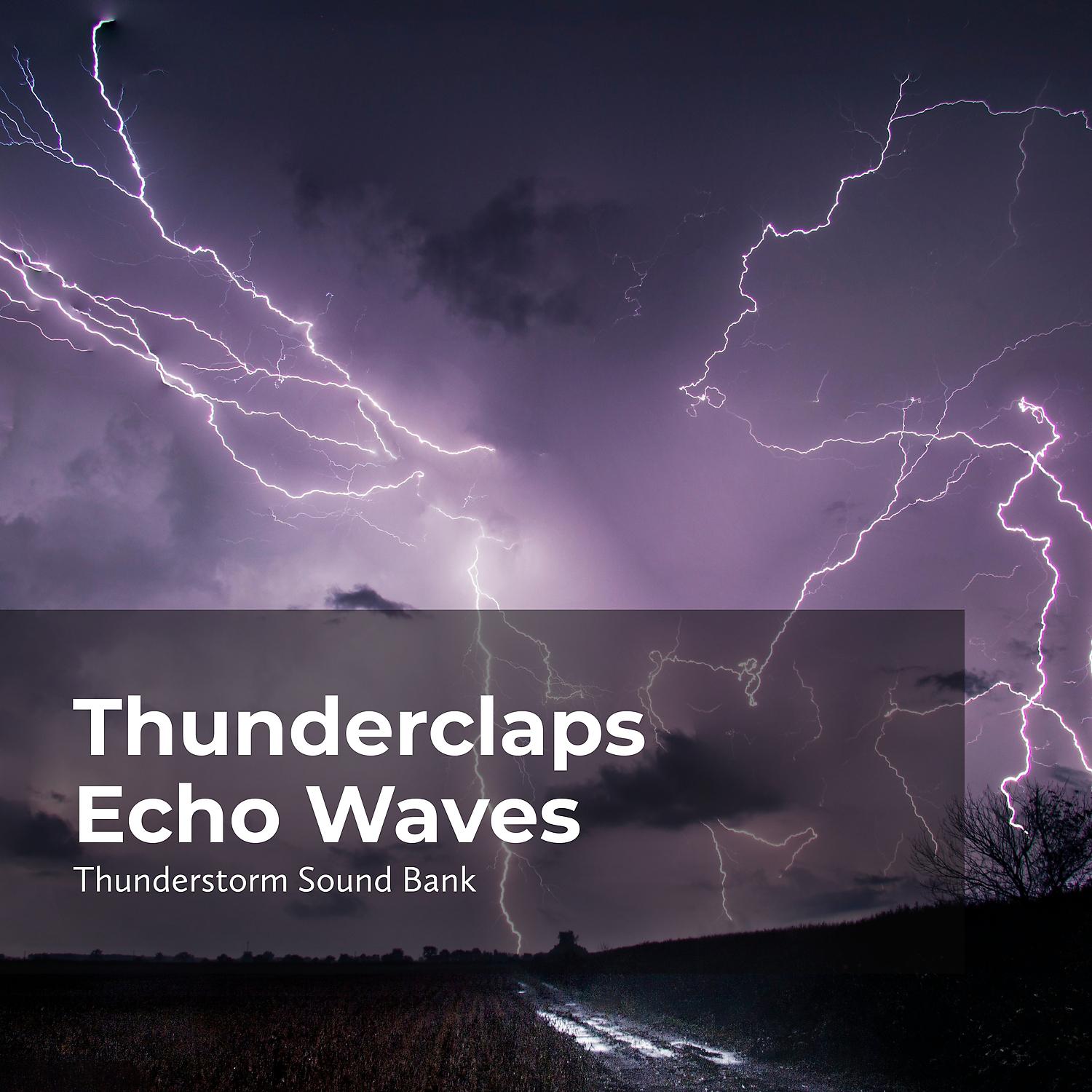 Постер альбома Thunderclaps Echo Waves