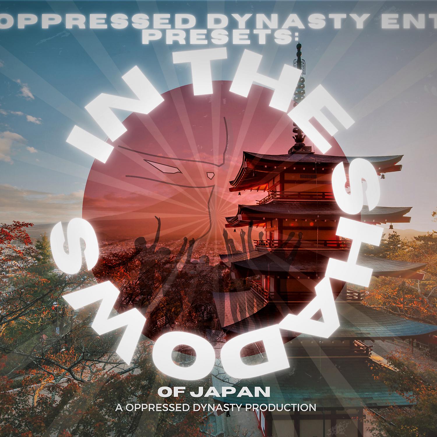 Постер альбома Oppressed Dynasty Presents: In the Shadows Of Japan