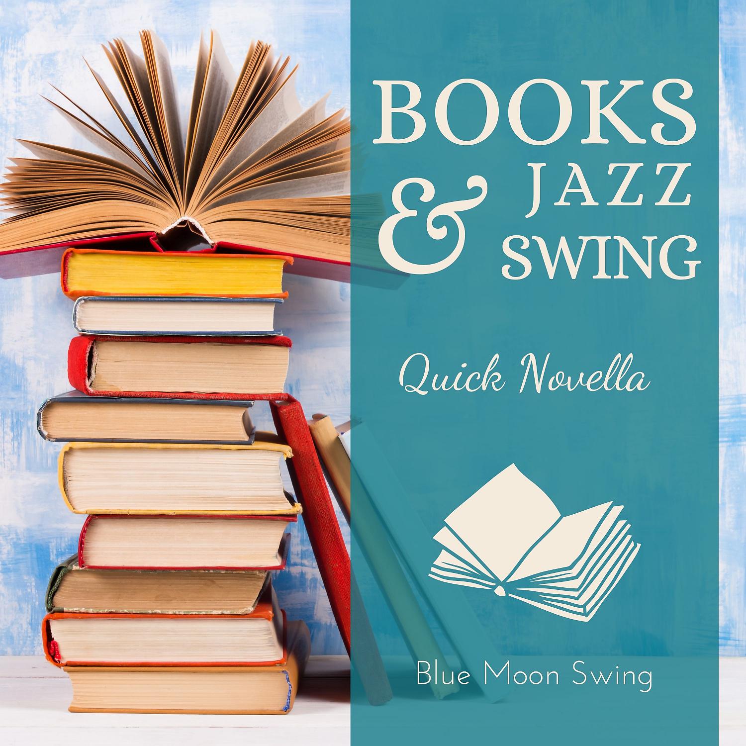 Постер альбома Books & Jazz Swing - Quick Novella