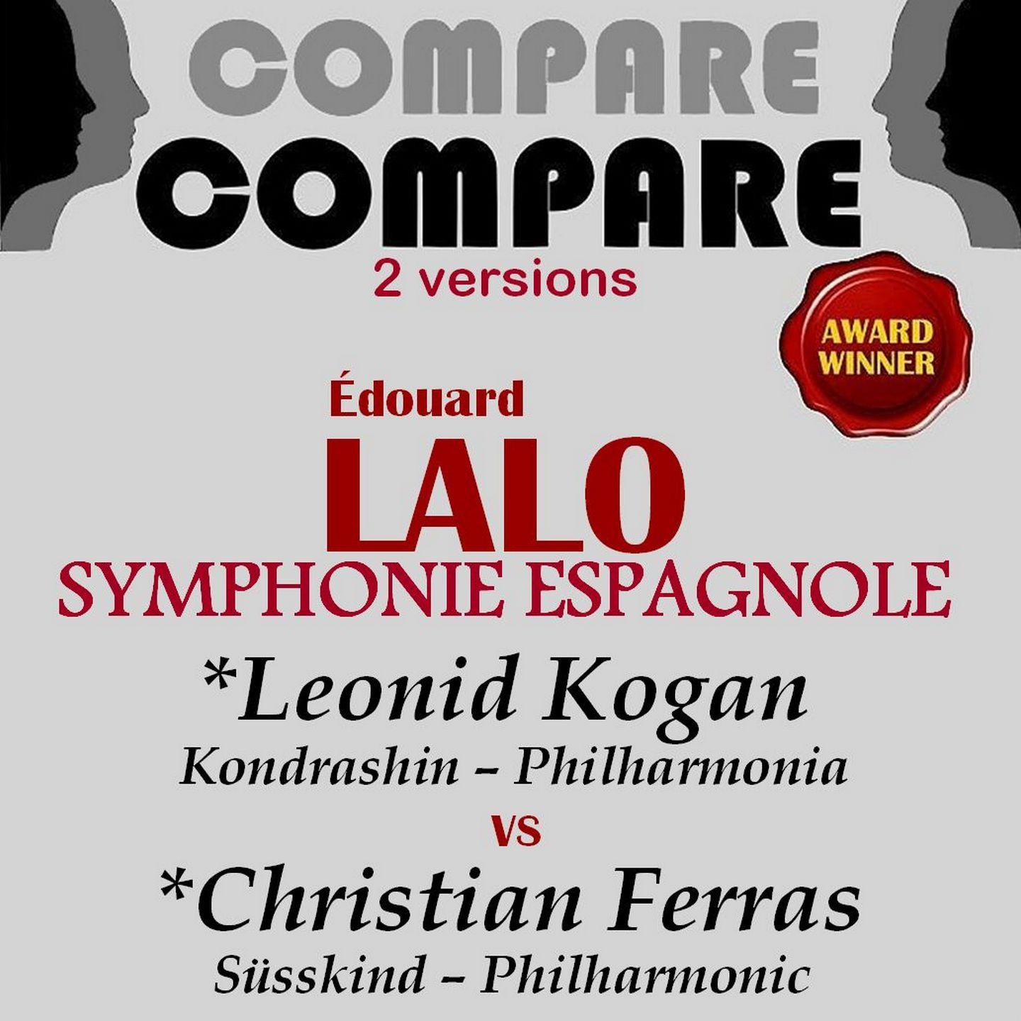 Постер альбома Lalo: Symphonie espagnole, Leonid Kogan vs. Christian Ferras (Compare 2 Versions)