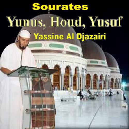 Yassine Al Djazairi - Sourate Houd, Pt. 2 (Warsh)