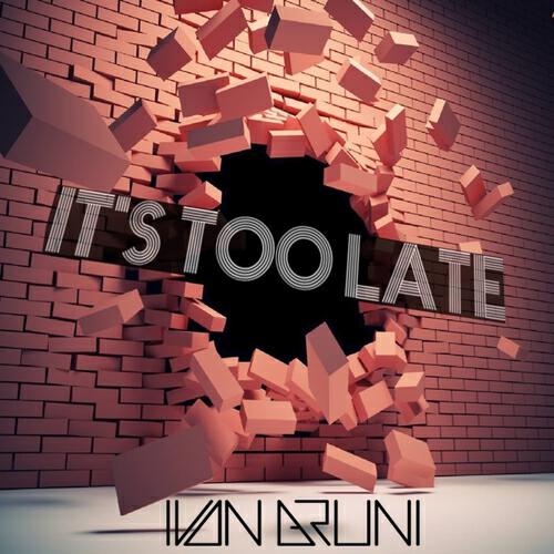 Ivan Bruni - It's Too Late (James Black Pitch Remix)