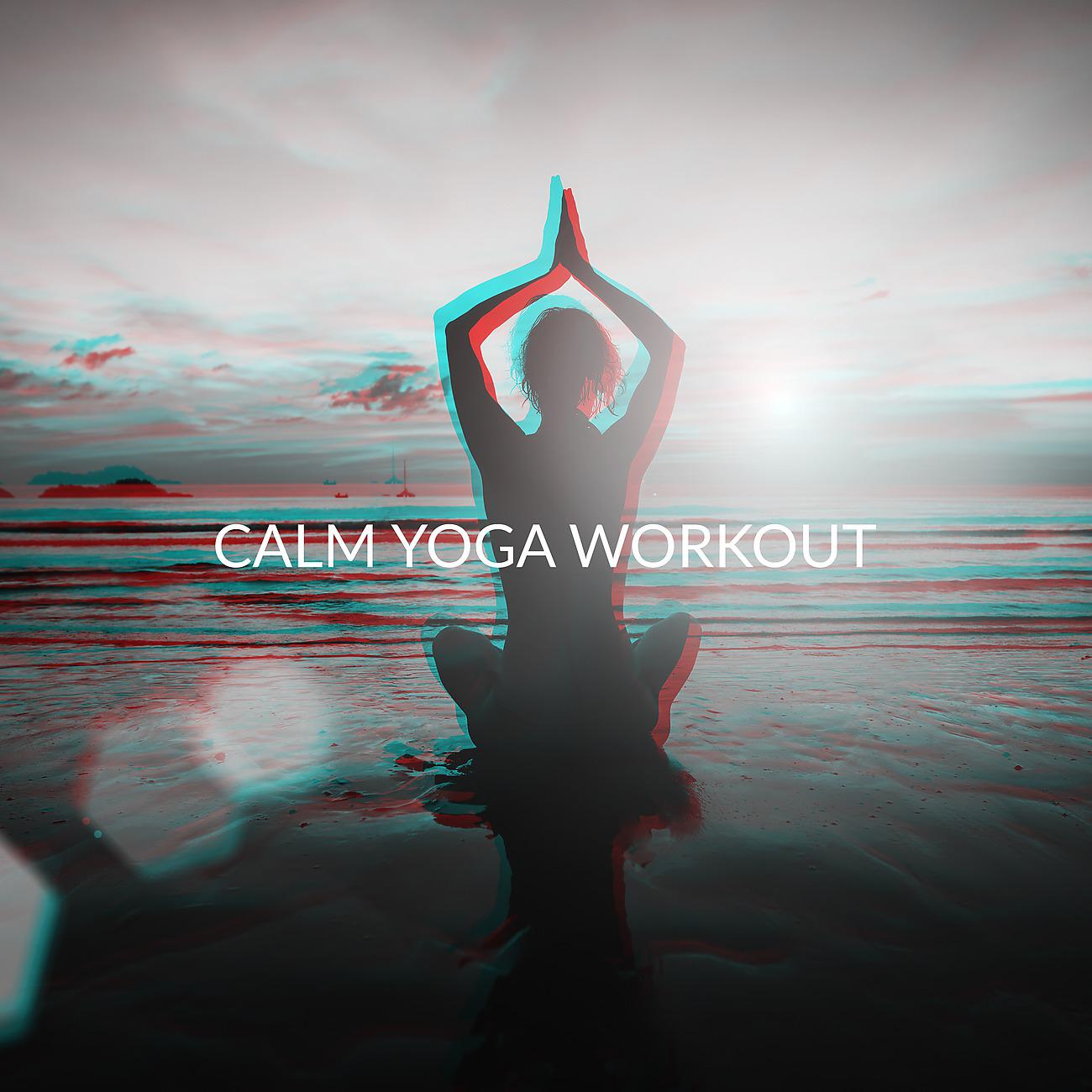 Постер альбома Calm Yoga Workout and Breathing Exercises
