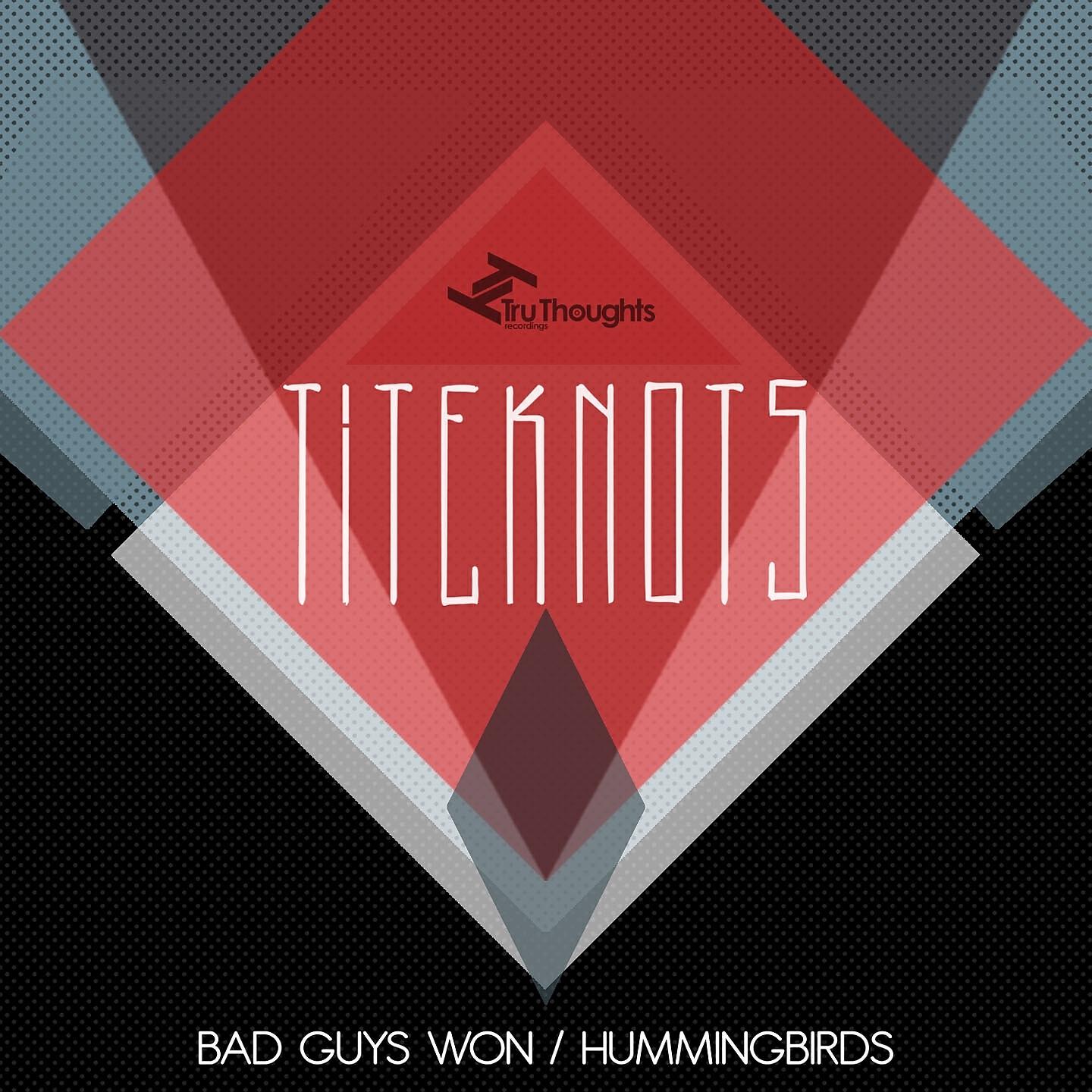 Titeknots - Bad Guys Won