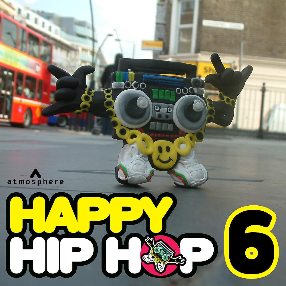 Постер альбома Happy Hip Hop 6