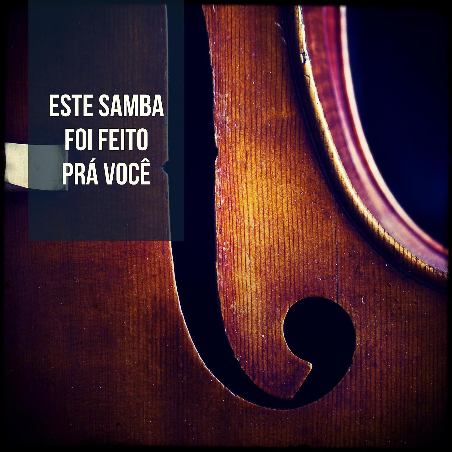 Постер альбома Este Samba Foi Feito Prá Você