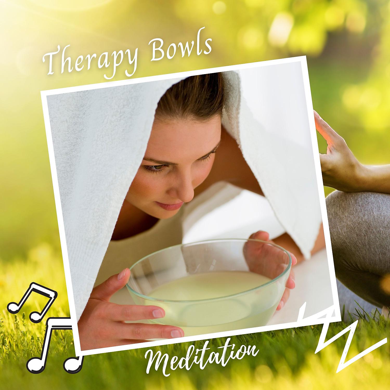 Постер альбома Meditation: Therapy Bowls
