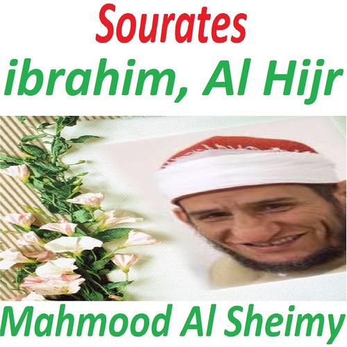 Постер альбома Sourates Ibrahim, Al Hijr