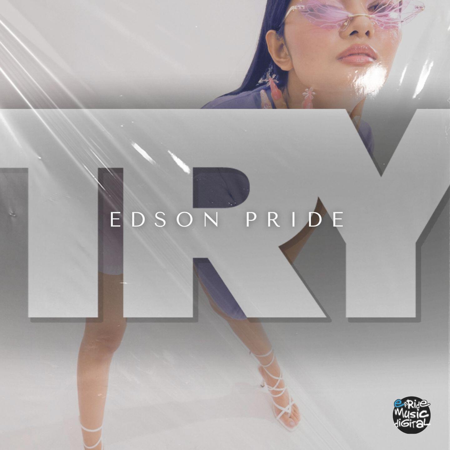 Edson Pride - Try (Nick Bertossi Remix)