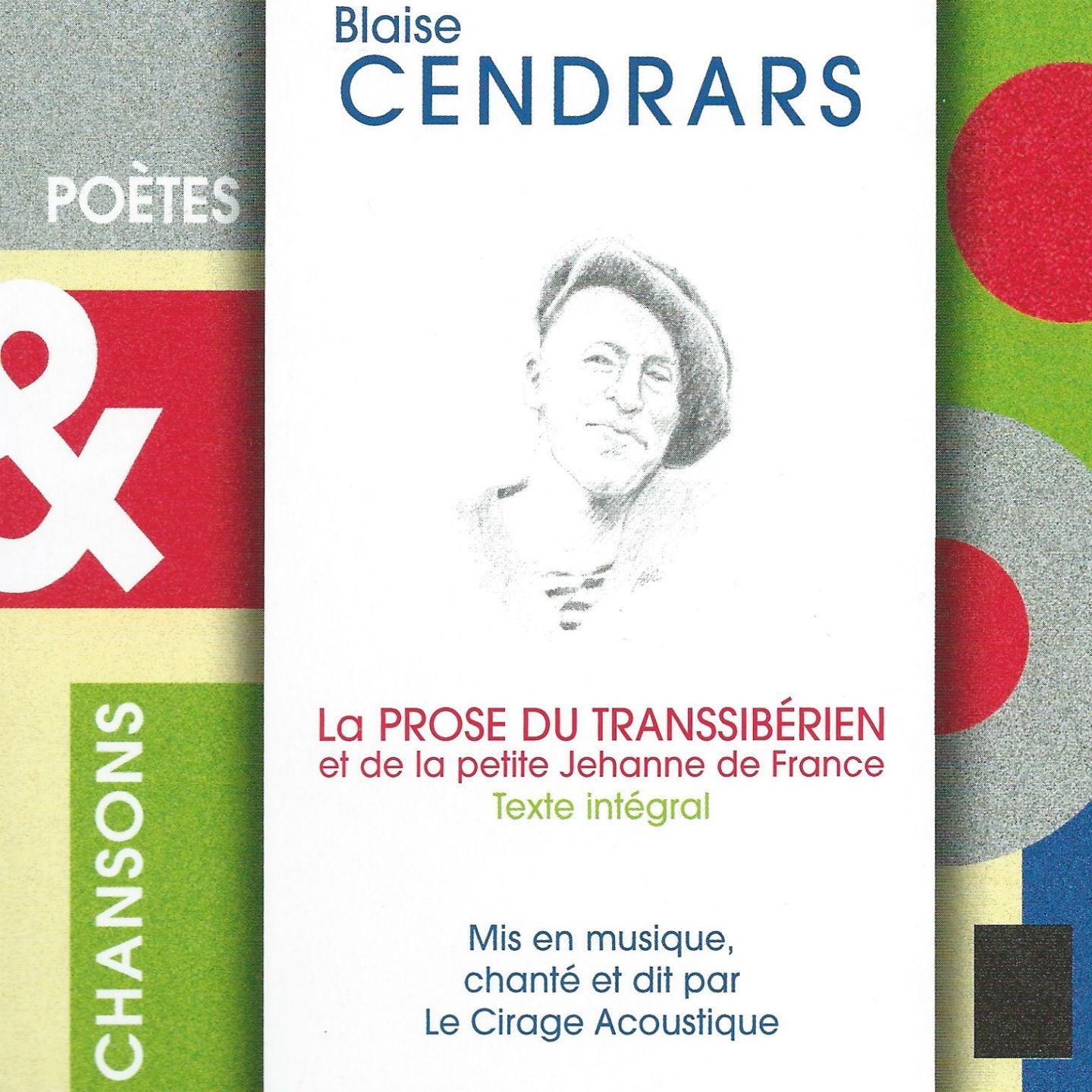 Постер альбома Blaise Cendrars : La prose du Transsibérien et de la petite Jehanne de France