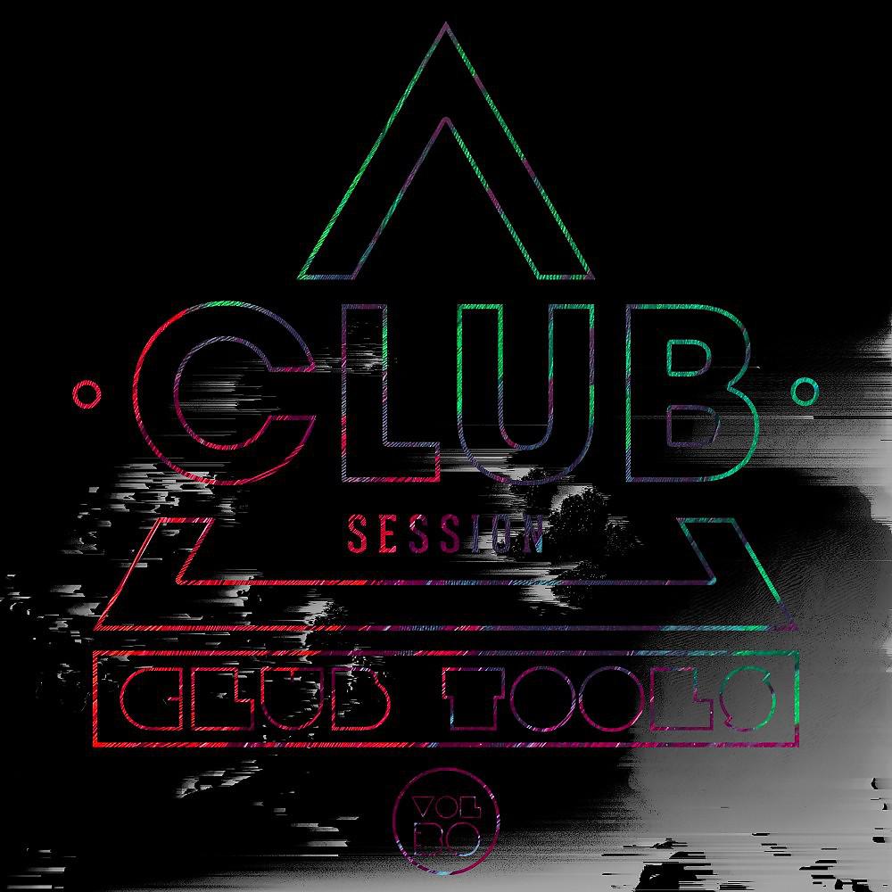 Постер альбома Club Session Pres. Club Tools, Vol. 30