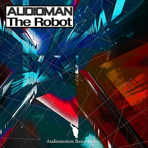 AUDIOMAN - The Robot (Luiz Depalma Remix Mix Two)