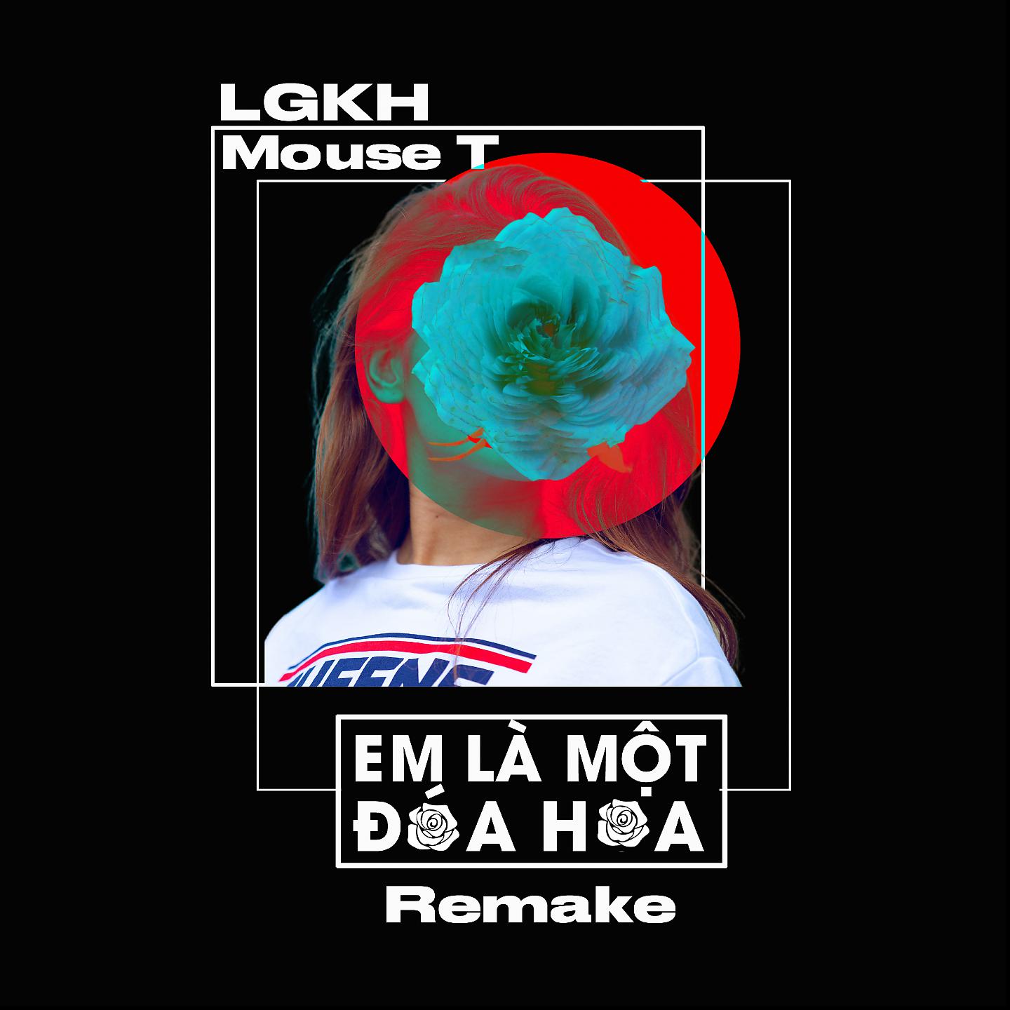 Постер альбома Em Là Một Đóa Hoa (2021 Remastered)