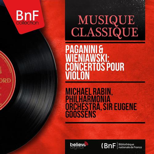 Постер альбома Paganini & Wieniawski: Concertos pour violon (Mono Version)