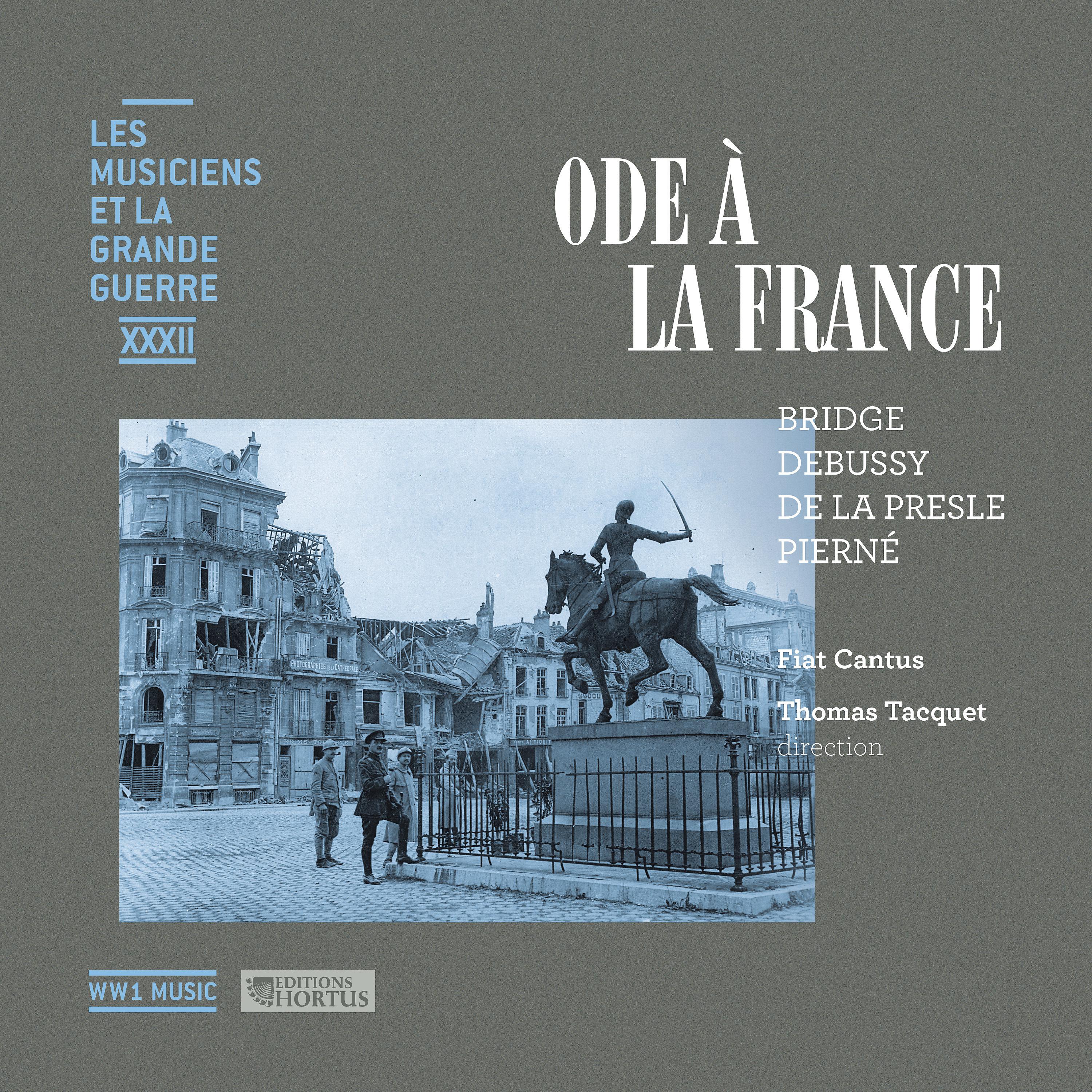 Постер альбома Ode à la France (Les musiciens et la Grande Guerre, Vol. 32)