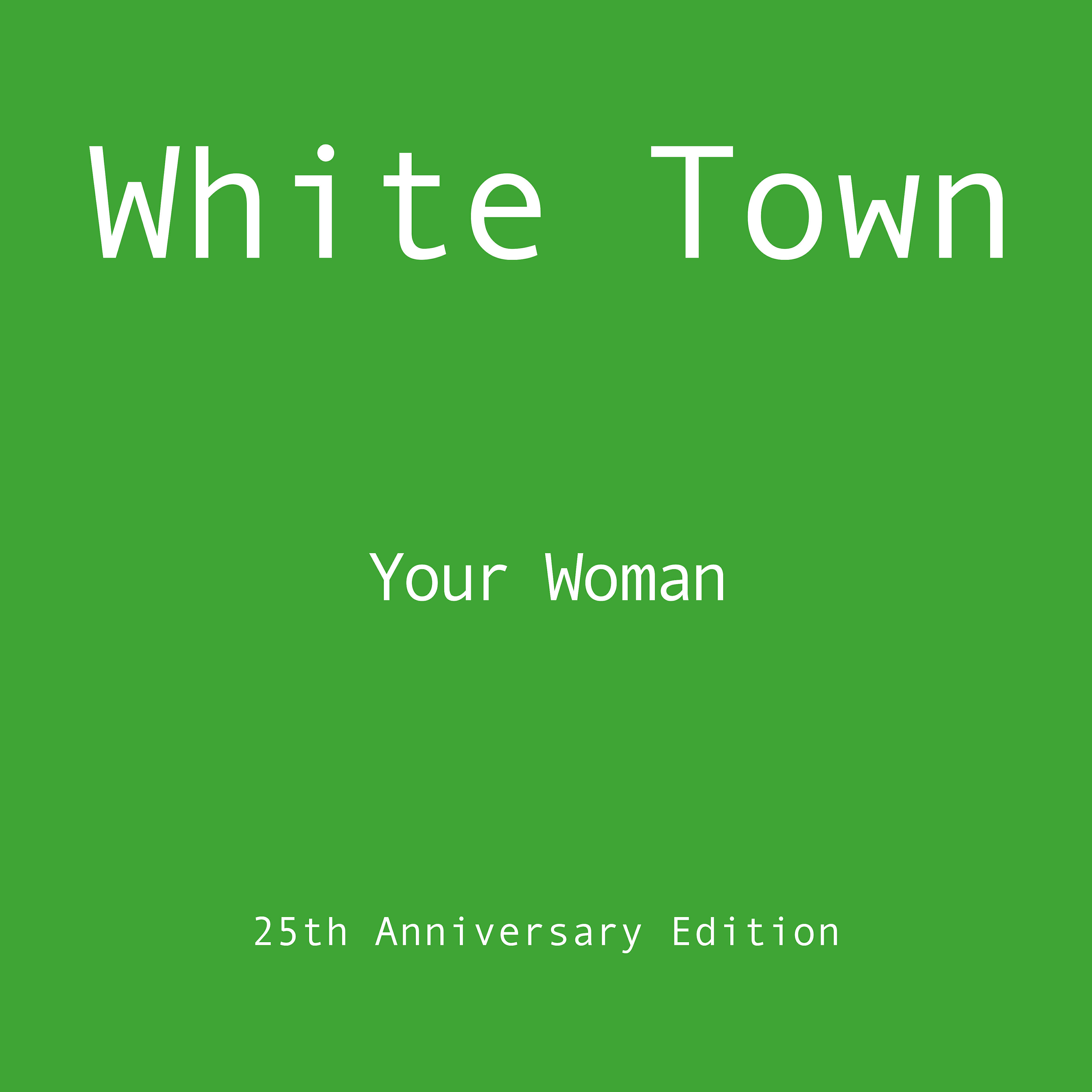 White town your woman. Your woman White Town перевод.