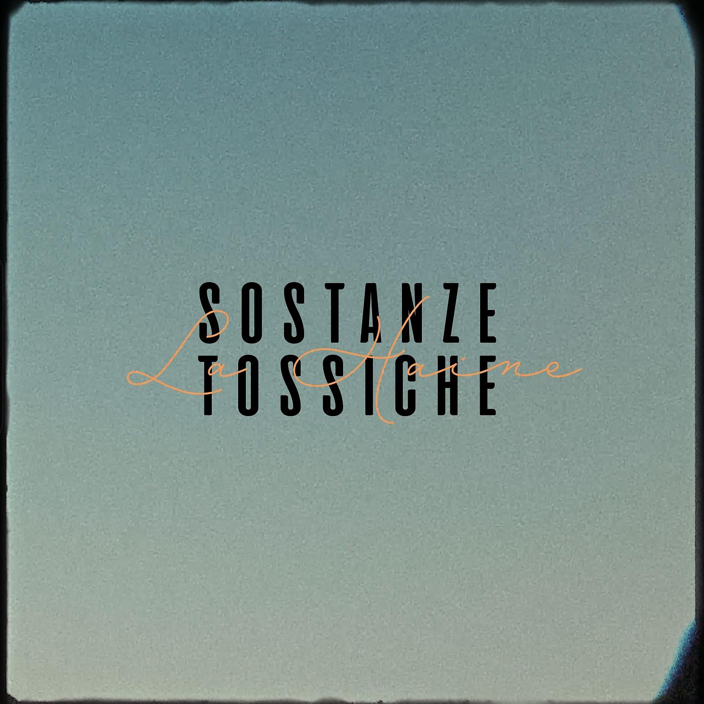 Постер альбома Sostanze Tossiche