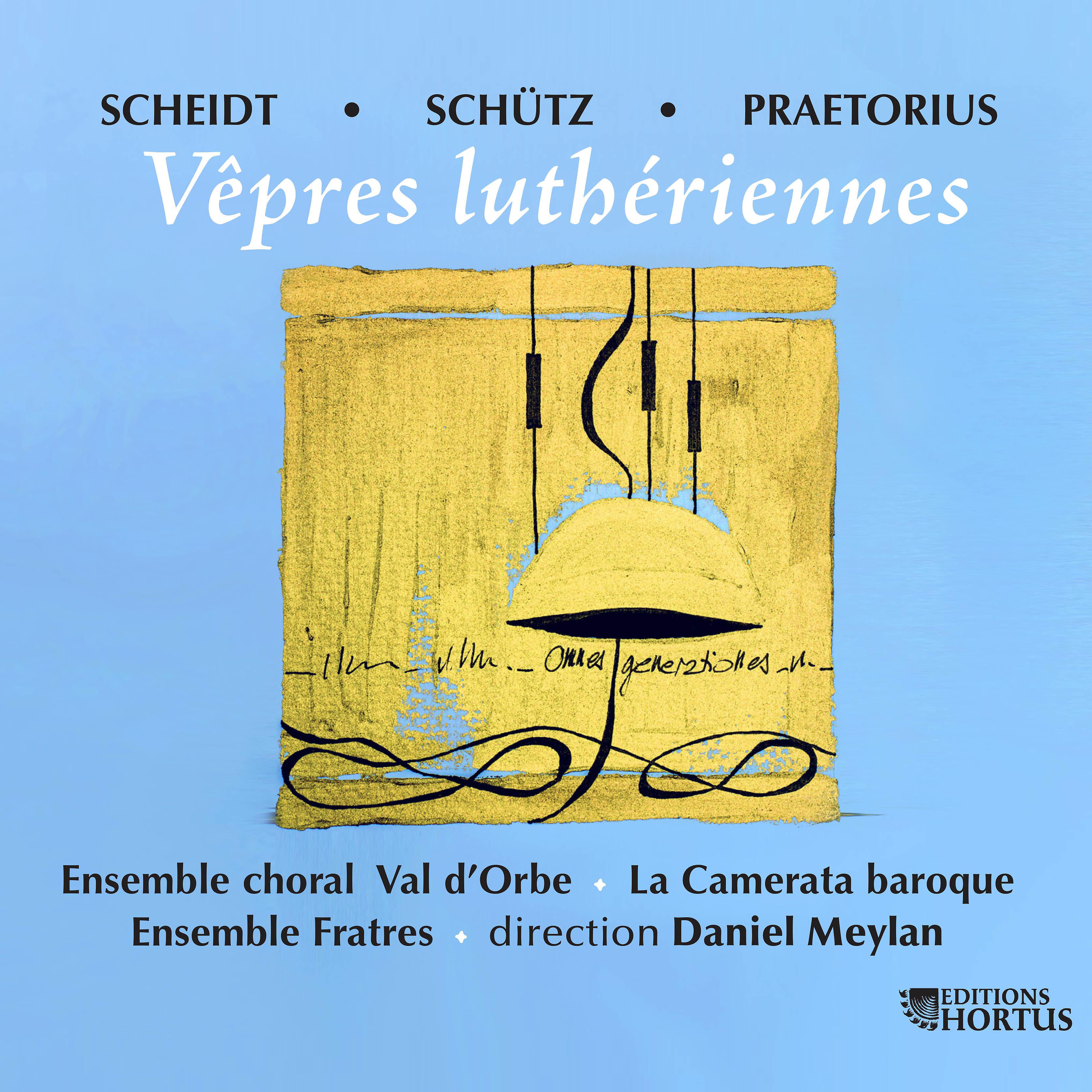 Постер альбома Scheidt, Schütz et Praetorius: Vêpres luthériennes