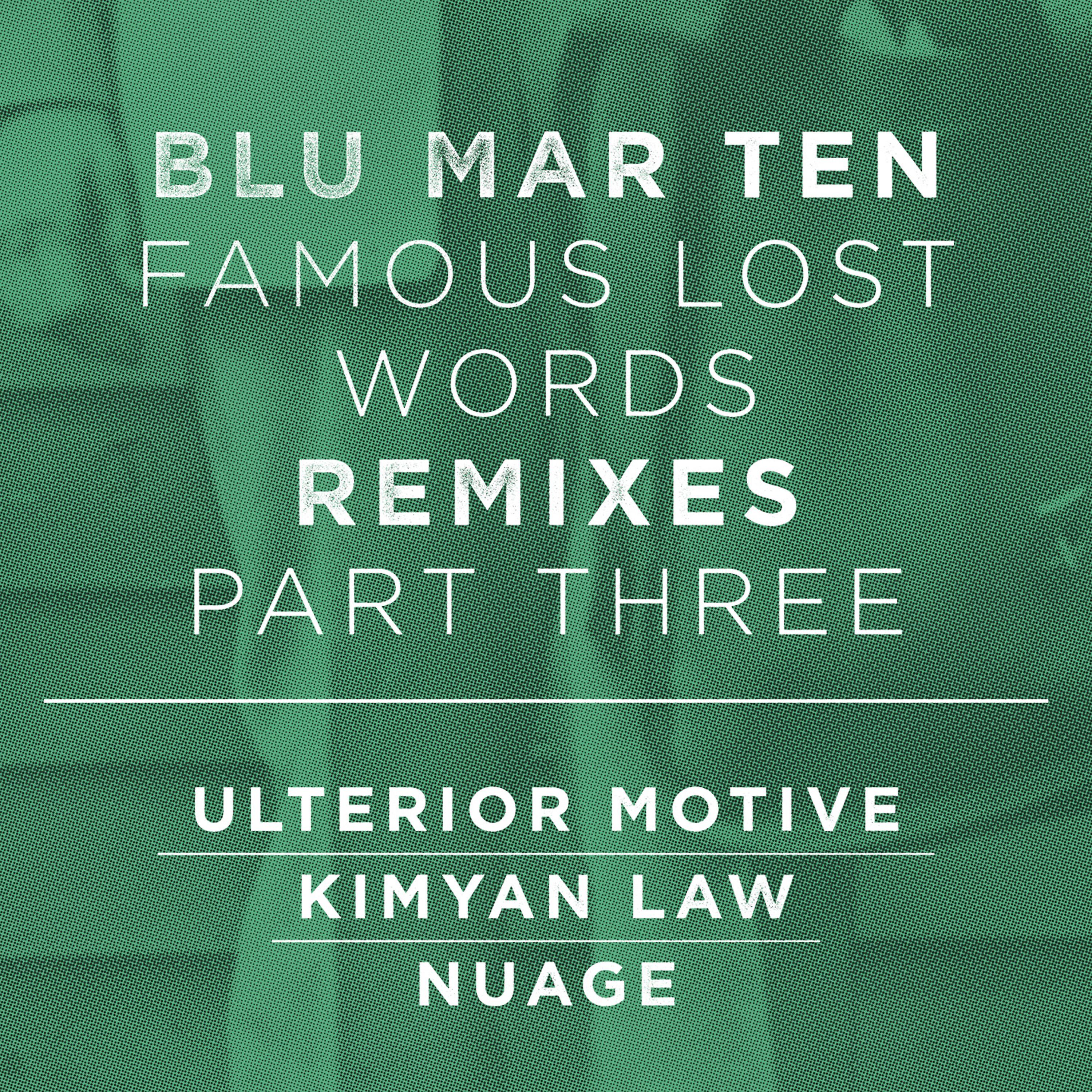 Постер альбома Famous Lost Words Remixes, Pt. 3