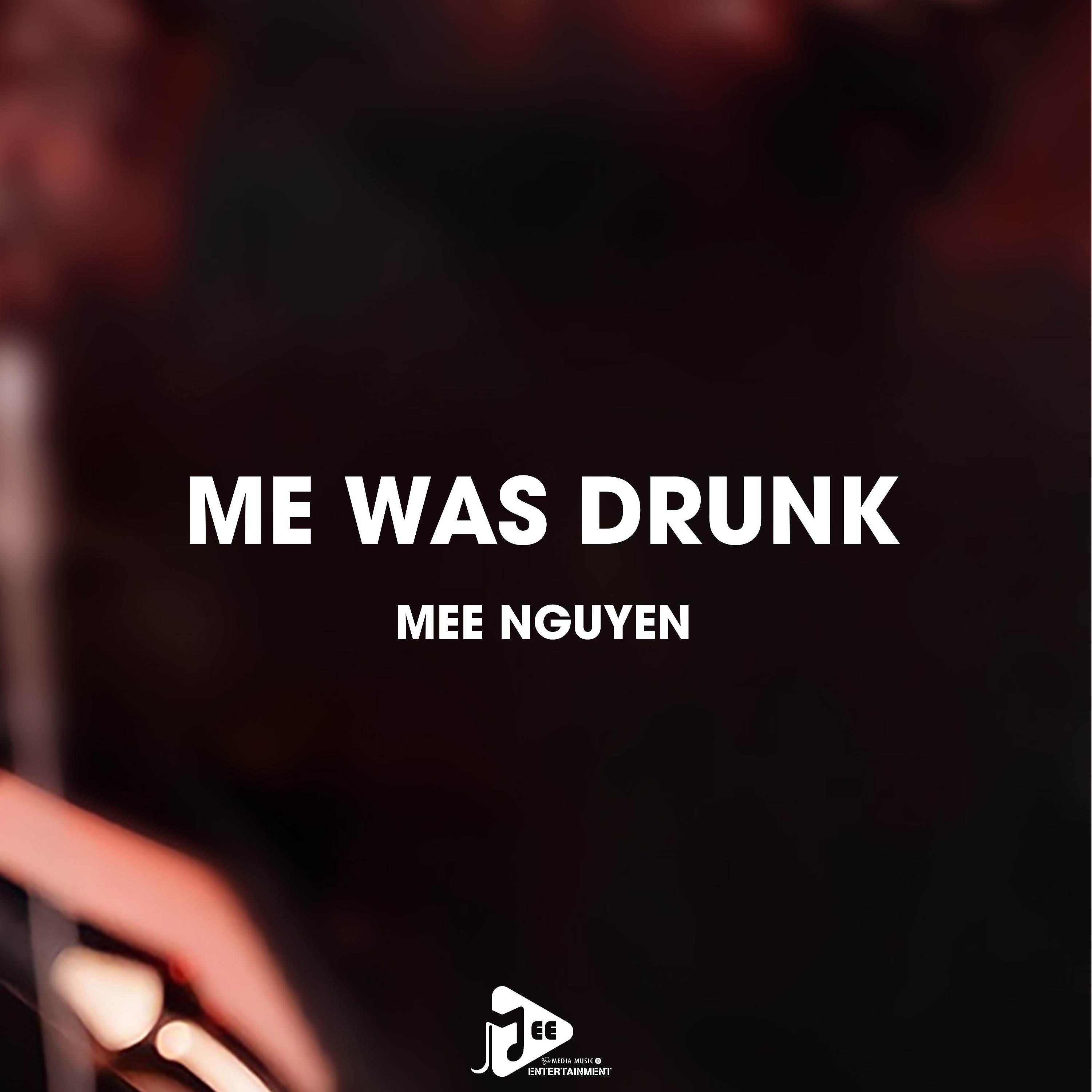 Постер альбома Me Was Drunk