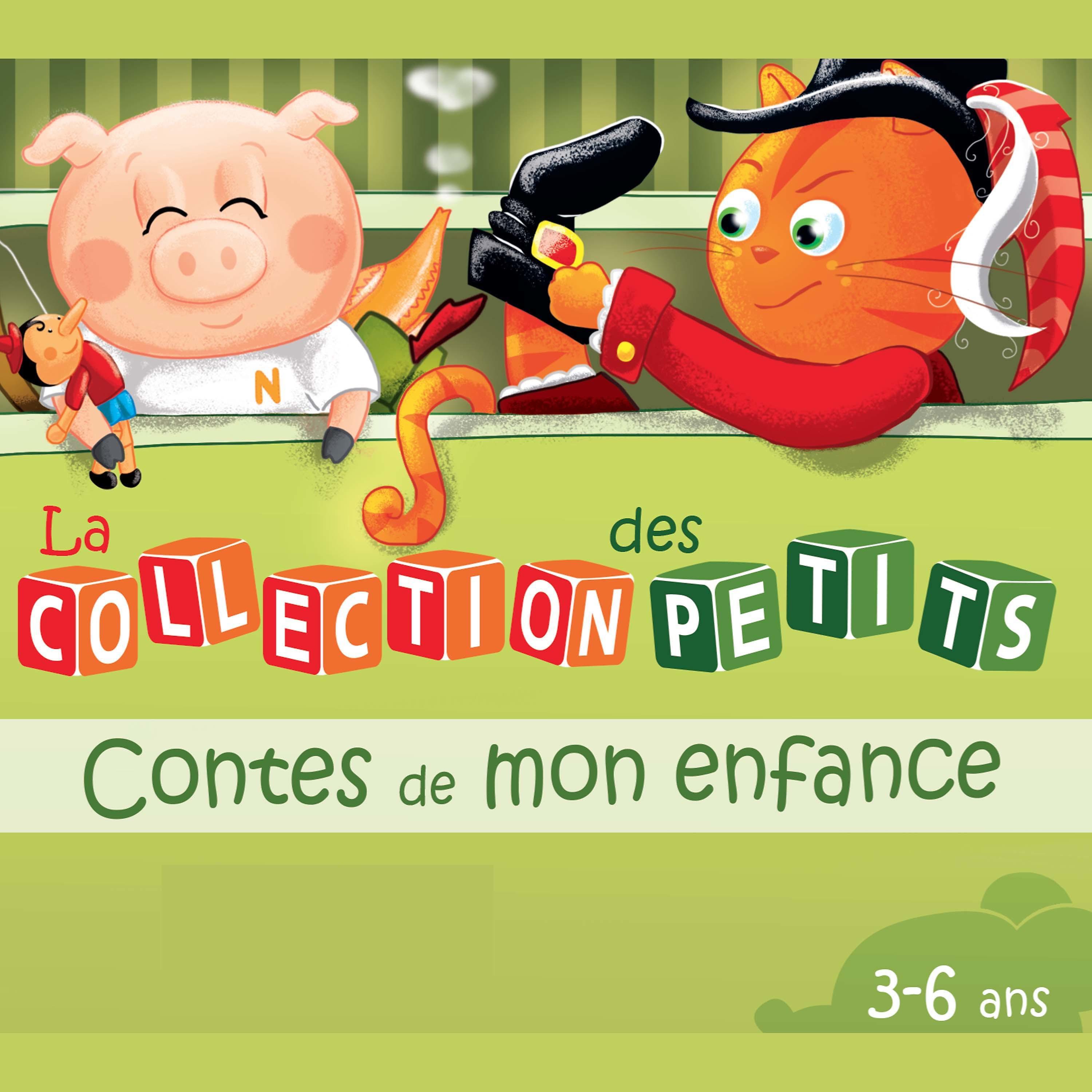 Постер альбома Contes de mon enfance (La collection des petits, 3-6 ans)
